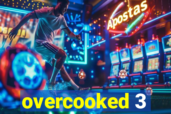 overcooked 3